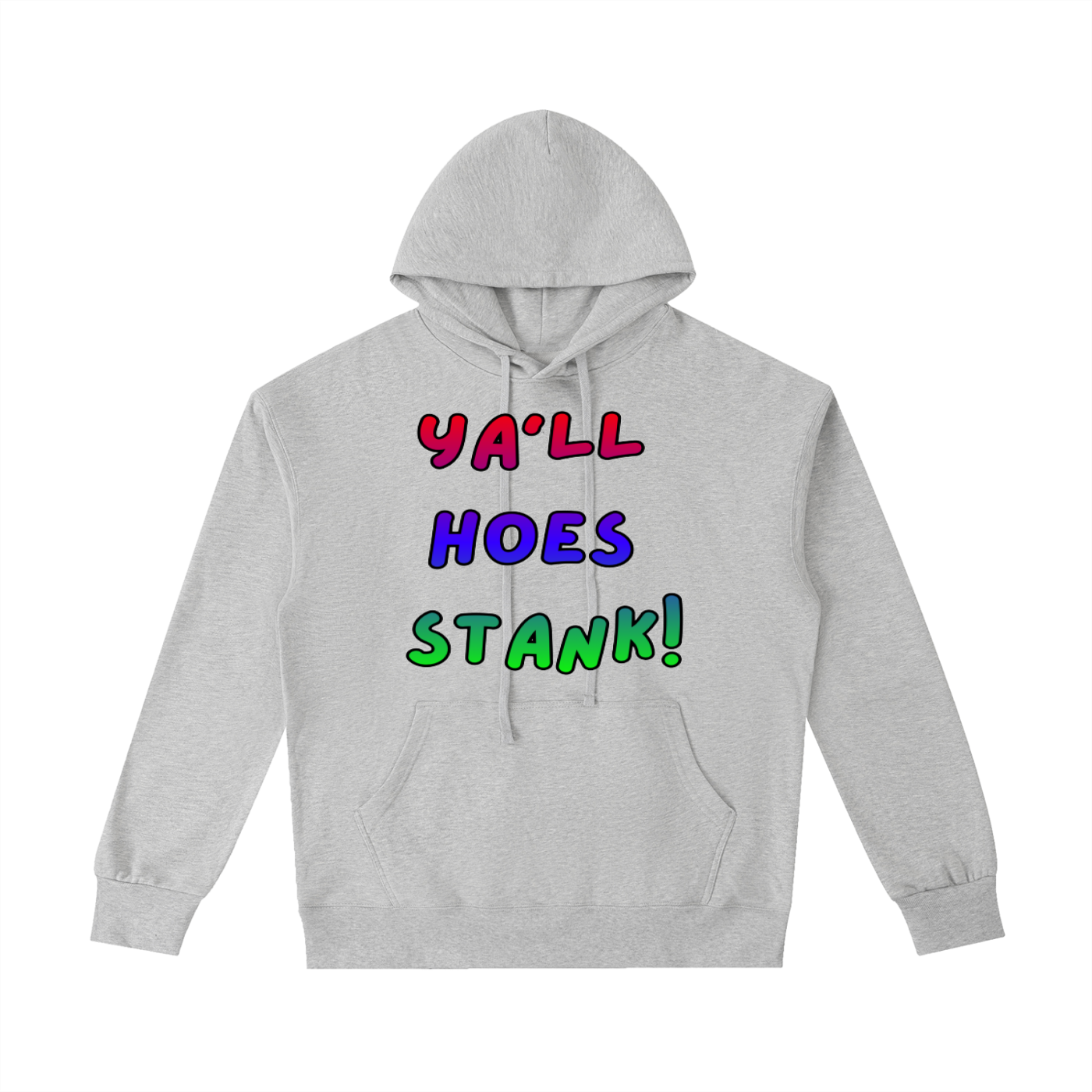 Ya’ll Stank! Men’s Hoodie