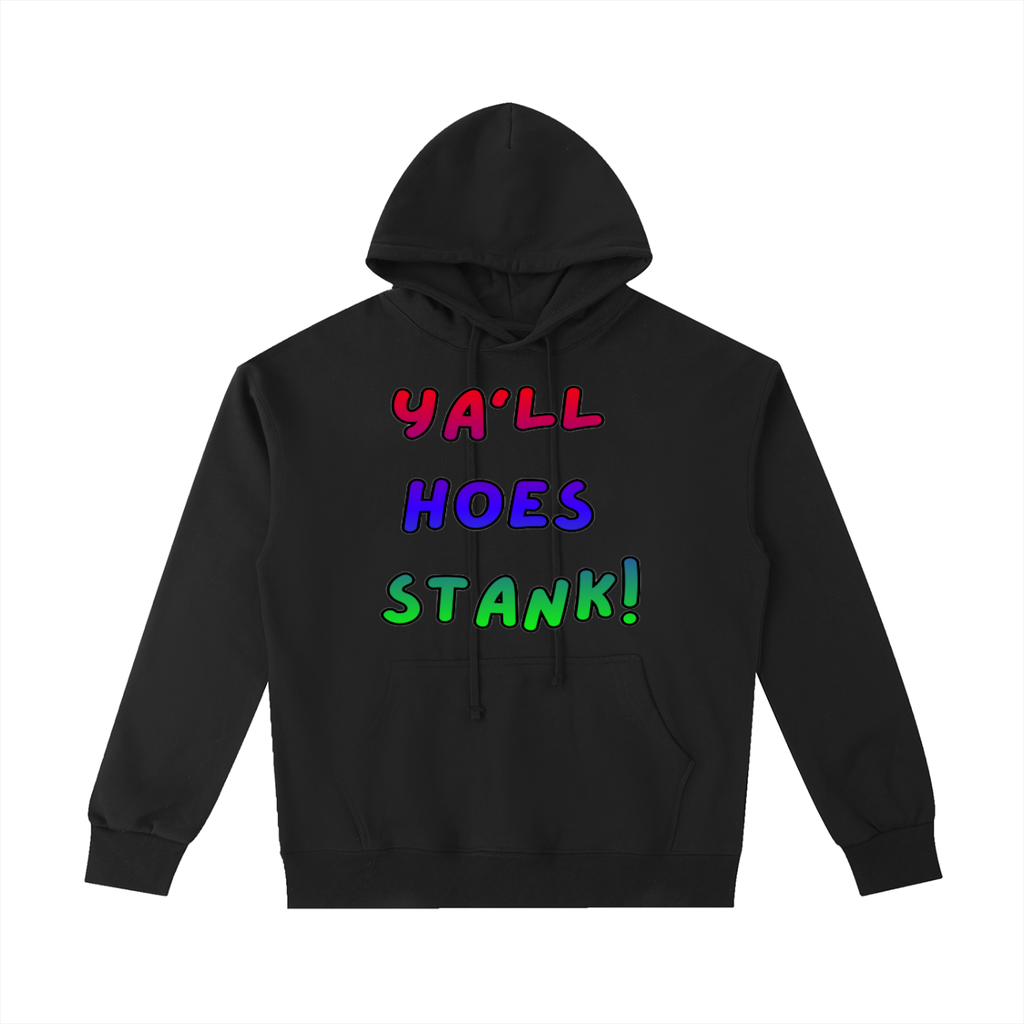 Ya’ll Stank! Men’s Hoodie