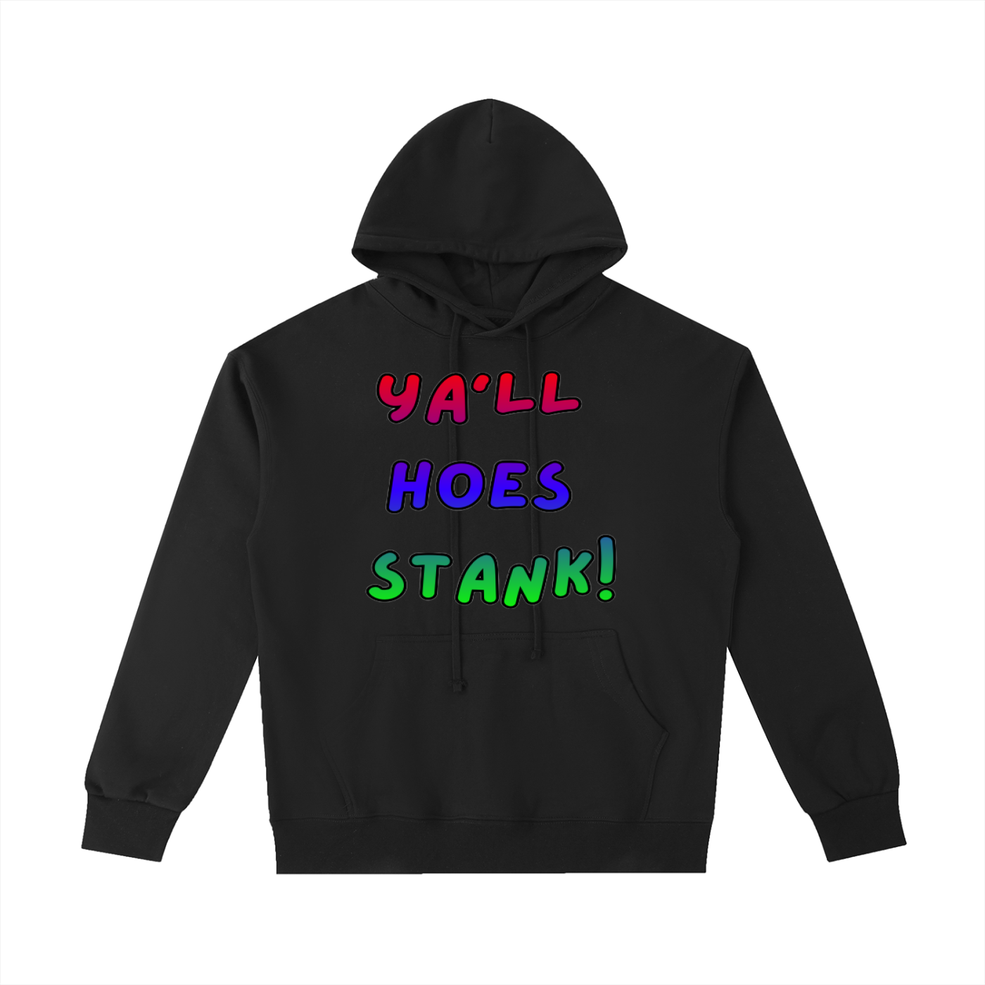 Ya’ll Stank! Men’s Hoodie