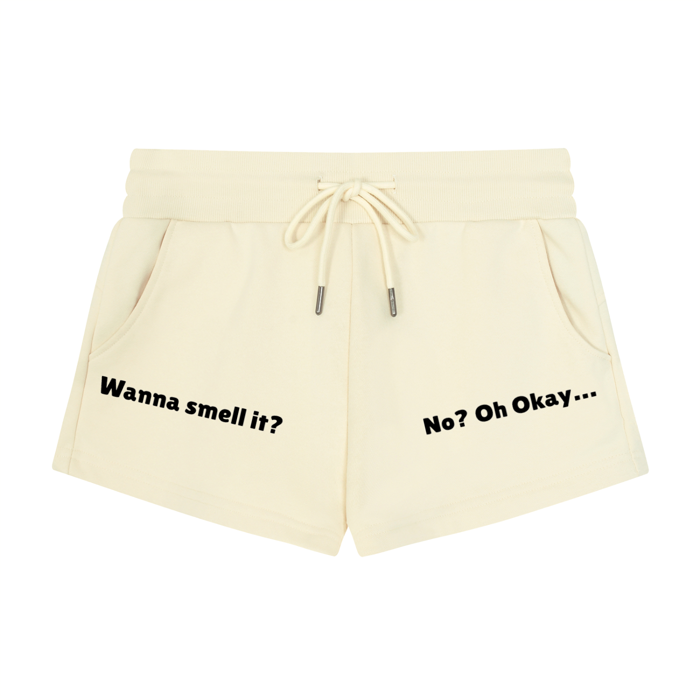 Wanna Smell It? Casual Shorts