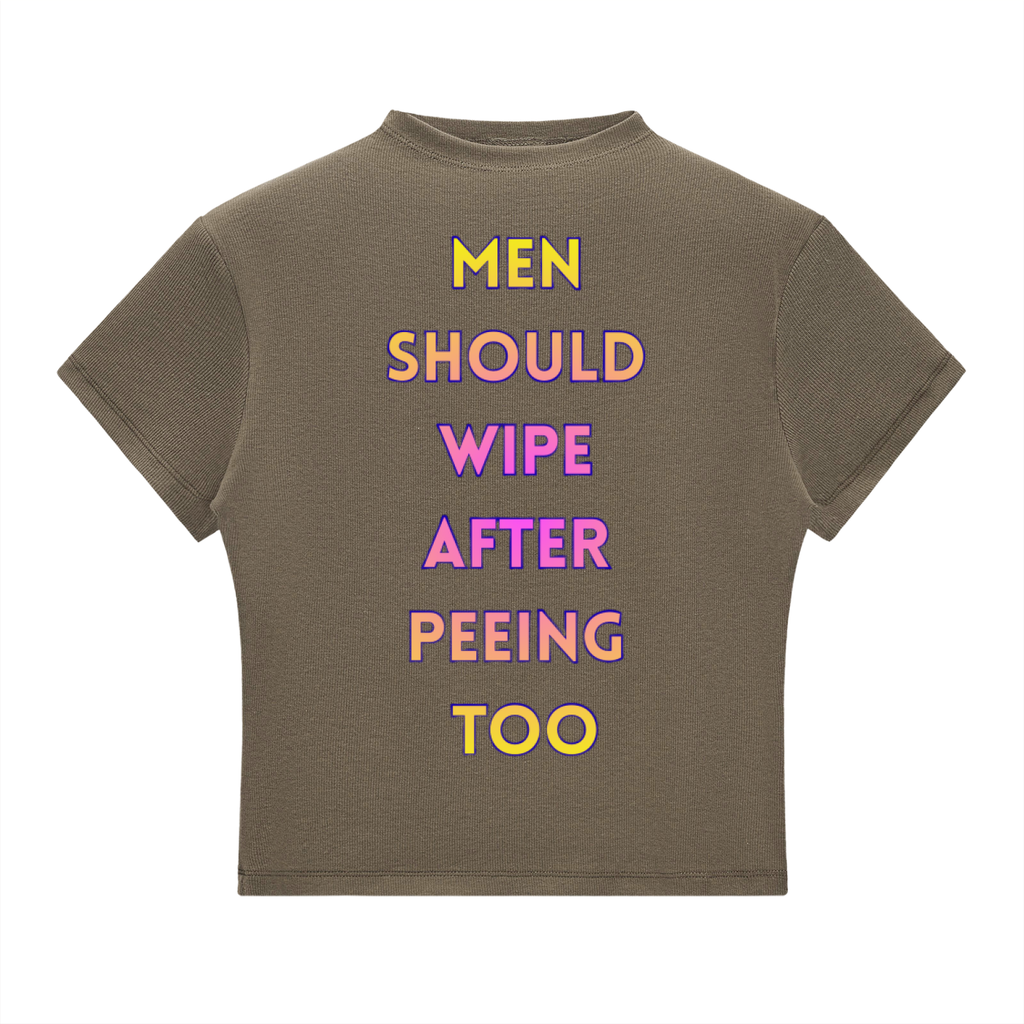 Men Should Wipe After Peeing Cropped Tee