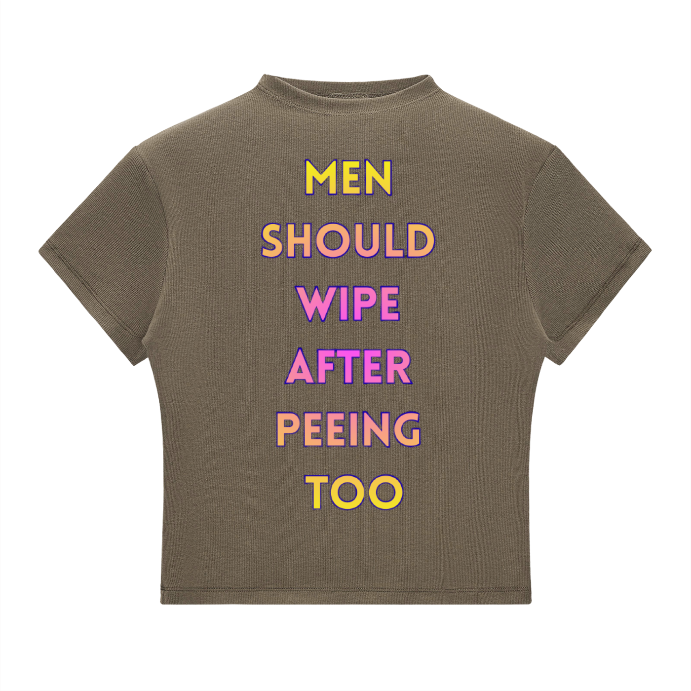 Men Should Wipe After Peeing Cropped Tee